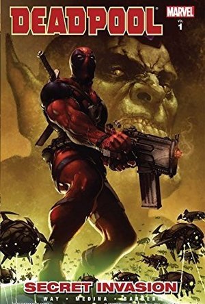 Deadpool Volume 1: Secret Invasion