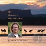 My Mighty Mississippi by Steven Marking