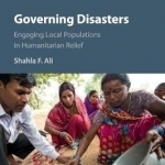 Governing Disasters: Engaging Local Populations in Humanitarian Relief