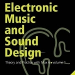 Electronic Music and Sound Design - Theory and Practice with Max and Msp - Volume 1 (Second Edition)
