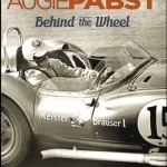 Augie Pabst, Behind the Wheel