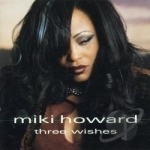 Three Wishes by Miki Howard