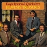 Heavenly Treasures by Doyle Lawson &amp; Quicksilver
