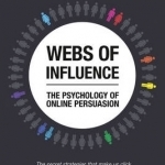 Webs of Influence: The Psychology of Online Persuasion