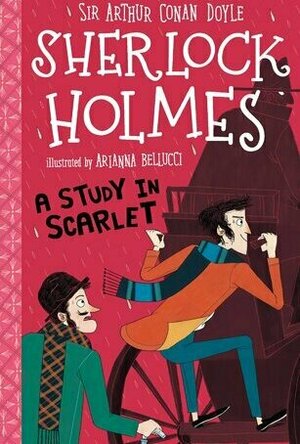 A Study in Scarlet (The Sherlock Holmes Children&#039;s Collection #1)