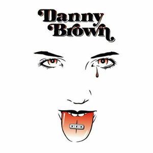 XXX by Danny Brown