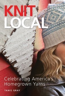 Knit Local: Celebrating America&#039;s Homegrown Yarns