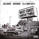 West Coast Drive Thru by Baby Eazy E / Big2daboy / Collarossi / E3
