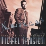 Nice Work If You Can Get It: Songs by the Gershwins by Michael Feinstein