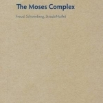 Moses Complex - Freud, Schoenberg, Straub/Huillet