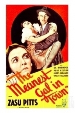 The Meanest Gal in Town (1934)