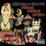 Dipped In Sauce / Major League Spit&#039;N by Mr Nash &amp; Feeb Snow