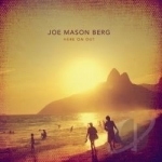 Here on Out by Joe Mason Berg