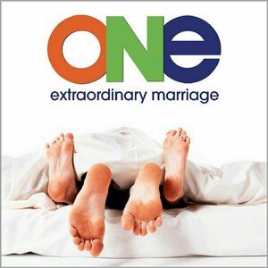 ONE Extraordinary Marriage Show | Sex. Love. Commitment.