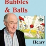 Blowers, Bubbles &amp; Balls