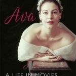 Ava Gardner: A Life in Movies