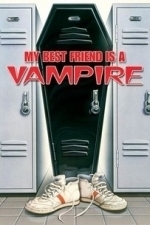 My Best Friend Is a Vampire (1987)