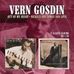 Out of My Heart/Nickels &amp; Dimes &amp; Love by Vern Gosdin