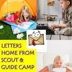 Letters Home from Scout and Guide Camp