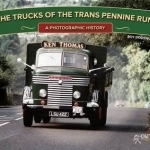 The Trucks of the Trans Pennine Run: A Photographic History