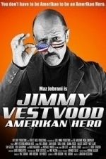 Jimmy Vestvood: Amerikan Hero (2016)