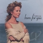 Born for You by Kathie Lee Gifford