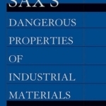 Sax&#039;s Dangerous Properties of Industrial Materials