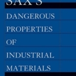 Sax's Dangerous Properties of Industrial Materials