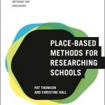 Place-Based Methods for Researching Schools