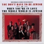 You Don&#039;t Have to Be Jewish/When You&#039;re in Love the Whole World Is Jewish by Booker &amp; Foster / Bob Booker / George Foster