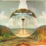 Thinking Out Loud by The Kickdrums