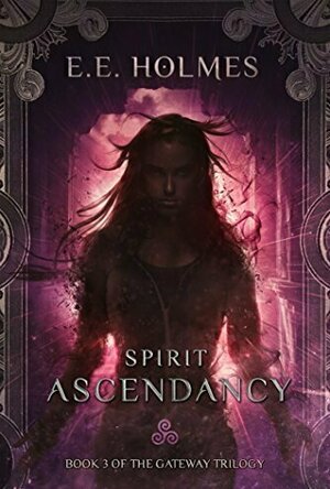 Spirit Ascendancy ( The Gateway Trilogy book 3)