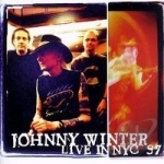 Live in NYC &#039;97 by Johnny Winter