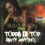 Toppa di Top and Dirty Rhythms by Buju Banton