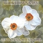 Love &amp; Sex &amp; Rock &amp; Roll by Rockdownbaby