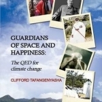 Guardians of Space and Happiness: The QED for Climate Change