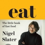 Eat: The Little Book of Fast Food