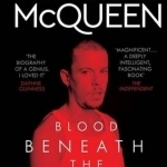 Alexander McQueen: Blood Beneath the Skin