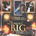 Notorious B.I.G. Tribute by Cookin Soul / DJ Drama