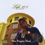 &quot;Life 101, 14 years strong&quot;! by MPH Man Praisin Hard