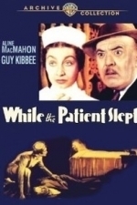 While The Patient Slept (1935)