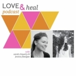 Love and Heal Podcast