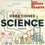 Here Comes Science by They Might Be Giants