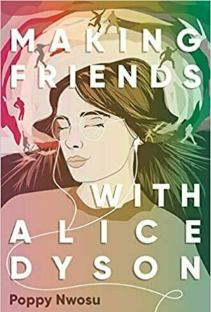 Making Friends with Alice Dyson