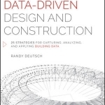 Data-Driven Design and Construction: 25 Strategies for Capturing, Analyzing and Applying Building Data