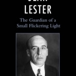 Sean Lester: The Guardian of a Small Flickering Light