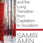 Russia and the Long Transition from Capitalism to Socialism