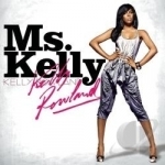 Ms. Kelly by Kelly Rowland