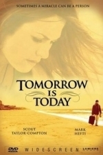 Tomorrow Is Today (2006)