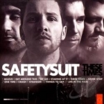 These Times by Safetysuit